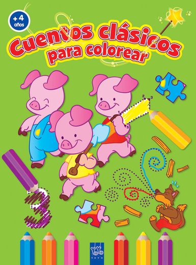 Cuentos Clasicos Para Colorear (+ 4 Años) los Tres Cerditos (in Spanish)