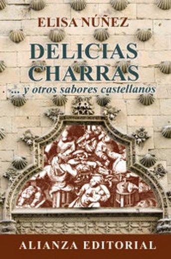 Delicias charras: ...y otros sabores castellanos (Libros Singulares (Ls))