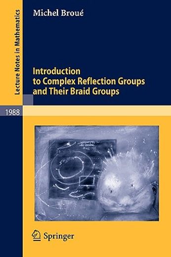 introduction to complex reflection groups and their braid groups