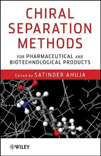 chiral separation methods for pharmaceutical and biotechnological products