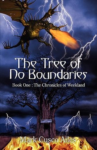 the tree of no boundaries: book one :the chronicles of weekland
