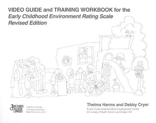 Early Childhood Environment Rating Scale: Video Guide and Training Workbook (Paperback) (en Inglés)
