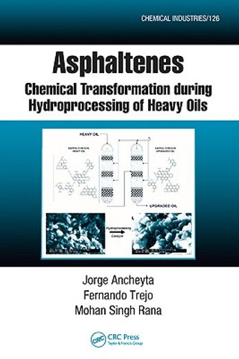 asphaltenes,chemical transformation during hydroprocessing of heavy oils