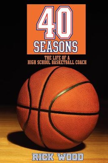 40 seasons: the life of a high school basketball coach