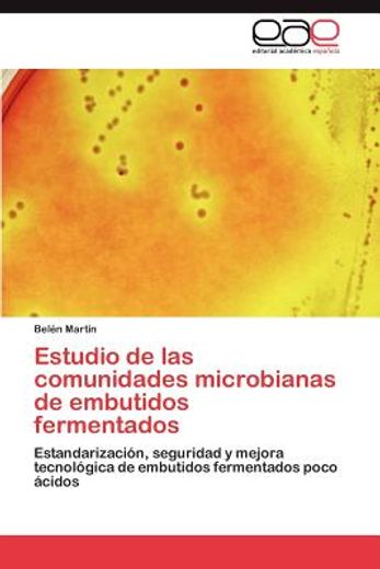 estudio de las comunidades microbianas de embutidos fermentados