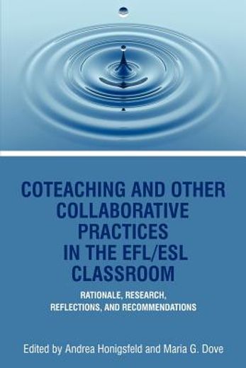 co-teaching and other collaborative practices in the efl/esl classroom (en Inglés)