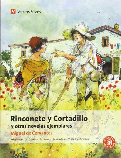 Rinconete Y Cortadillo Otras Novelas Ejemplares (in Spanish)
