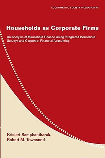 households as corporate firms,an analysis of household finance using integrated household surveys and corporate financial accounti