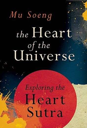 the heart of the universe,exploring the heart sutra (en Inglés)
