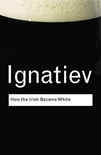 how the irish became white