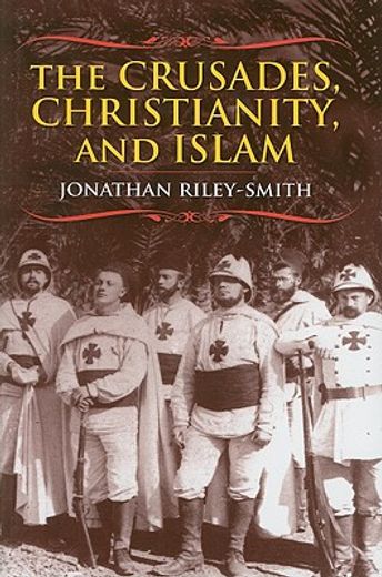 the crusades, christianity, and islam