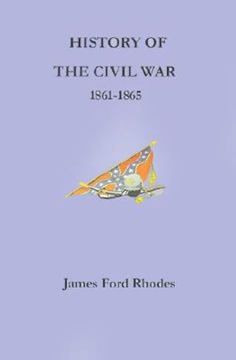 history of the civil war 1861 -1865