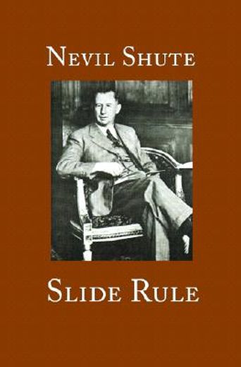 slide rule,the autobiography of an engineer