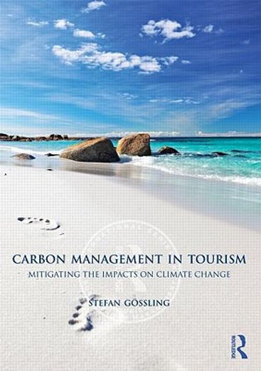 carbon management in tourism,mitigating the impacts on climate change
