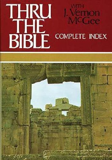 Libro Thru The Bible With J Vernon Mcgeecomplete Indexsupersaver De J Vernon Mcgee Buscalibre 8970