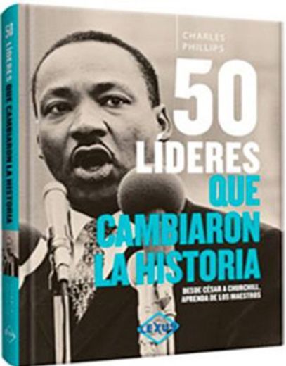 50 Lideres que Cambiaron la Historia (in Spanish)