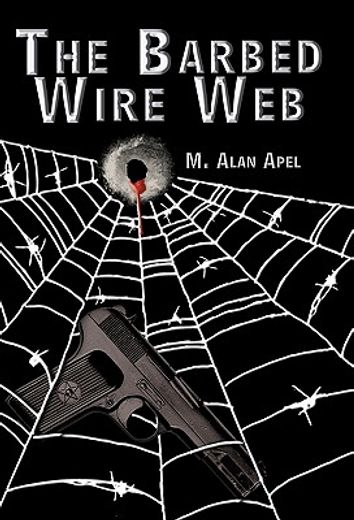 the barbed wire web (en Inglés)