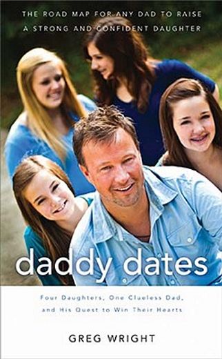 daddy dates,four daughters, one clueless dad, and his quest to win their hearts