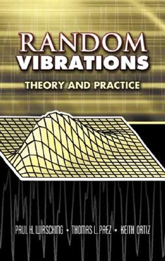 random vibrations,theory and practice (in English)