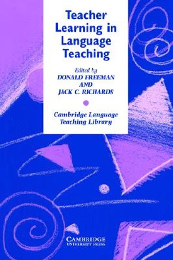 Teacher Learning in Language Teaching (Cambridge Language Teaching Library) (in English)