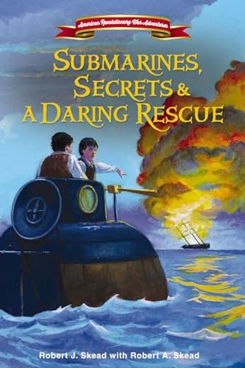Submarines, Secrets and a Daring Rescue (en Inglés)