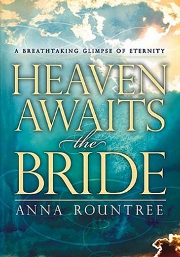 heaven awaits the bride (in English)