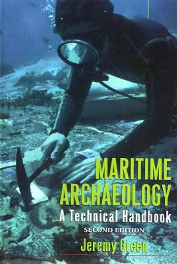 Maritime Archaeology: A Technical Handbook, Second Edition