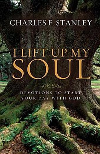 i lift up my soul,devotions to start your day with god
