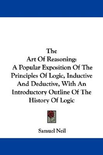 the art of reasoning: a popular expositi