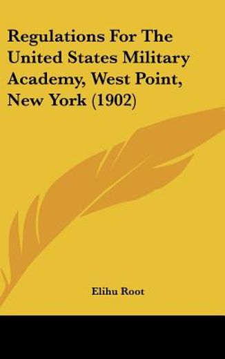 regulations for the united states military academy, west point, new york