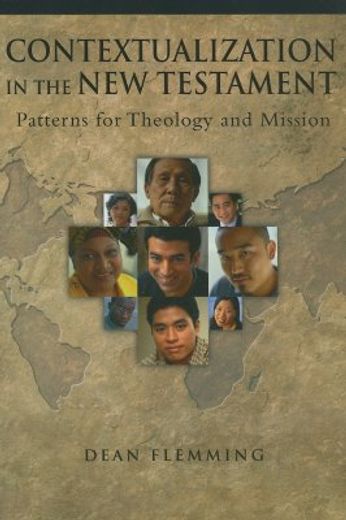 contextualization in the new testament,patterns for theology and mission
