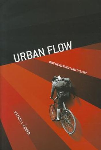 urban flow,bike messengers and the city (en Inglés)