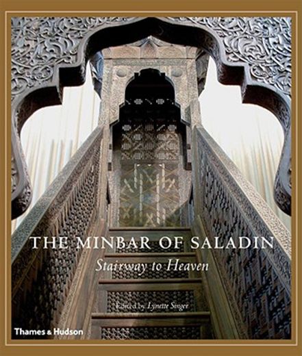 the minbar of saladin,reconstructing a jewel of islamic art