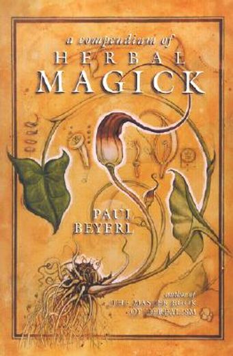 a compendium of herbal magick (en Inglés)