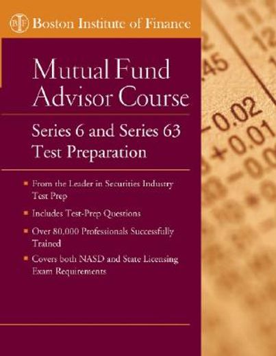 the boston institute of finance mutual fund advisor course,series 6 and series 63 test prep