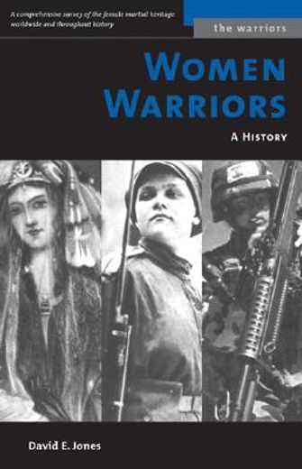 women warriors,a history (en Inglés)
