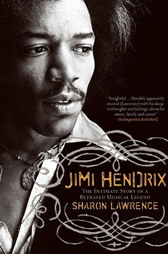 jimi hendrix,the intimate story of a betrayed musical legend