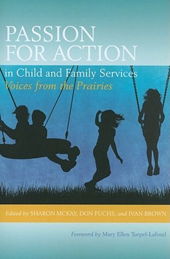 passion for action in child and family services,voices from the prairies