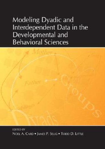 modeling dyadic and interdependent data in the developmental and behavioral sciences