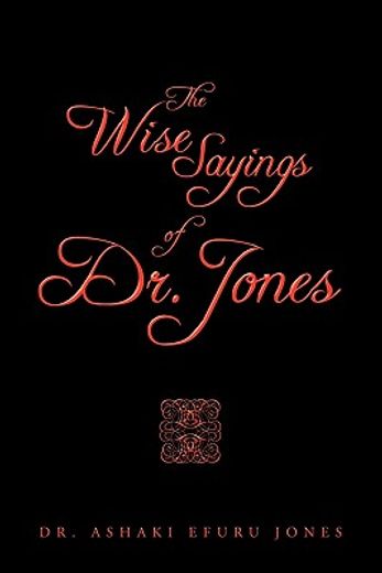the wise sayings of dr. jones