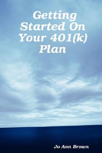 getting started on your 401(k) plan