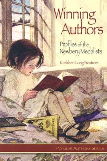 winning authors,profiles of the newbery medal winners, 1922-2001