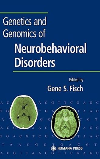 genetics and genomics of neurobehavioral disorders (en Inglés)