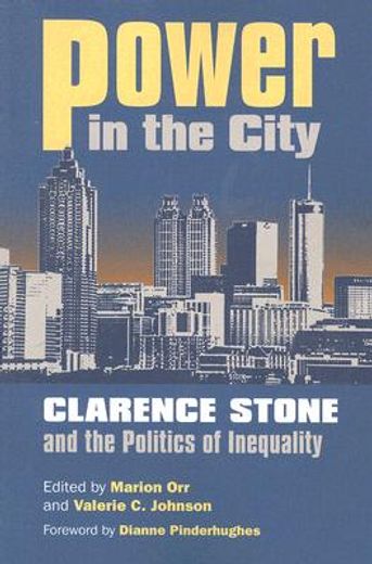 power in the city,clarence stone and the politics of inequality