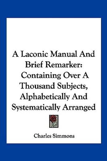 a laconic manual and brief remarker: con