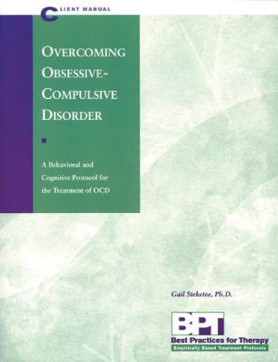 overcoming obsessive-compulsive disorder - client manual (en Inglés)