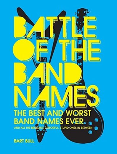 libro-battle-of-the-band-names-the-best-and-worst-band-names-ever-and