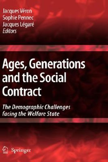 ages, generations and the social contract,the demographic challenges facing the welfare state