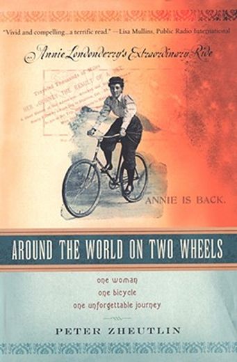 around the world on two wheels,annie londonderry´s extraordinary ride