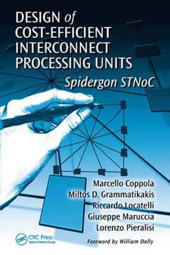 Design of Cost-Efficient Interconnect Processing Units: Spidergon Stnoc (en Inglés)